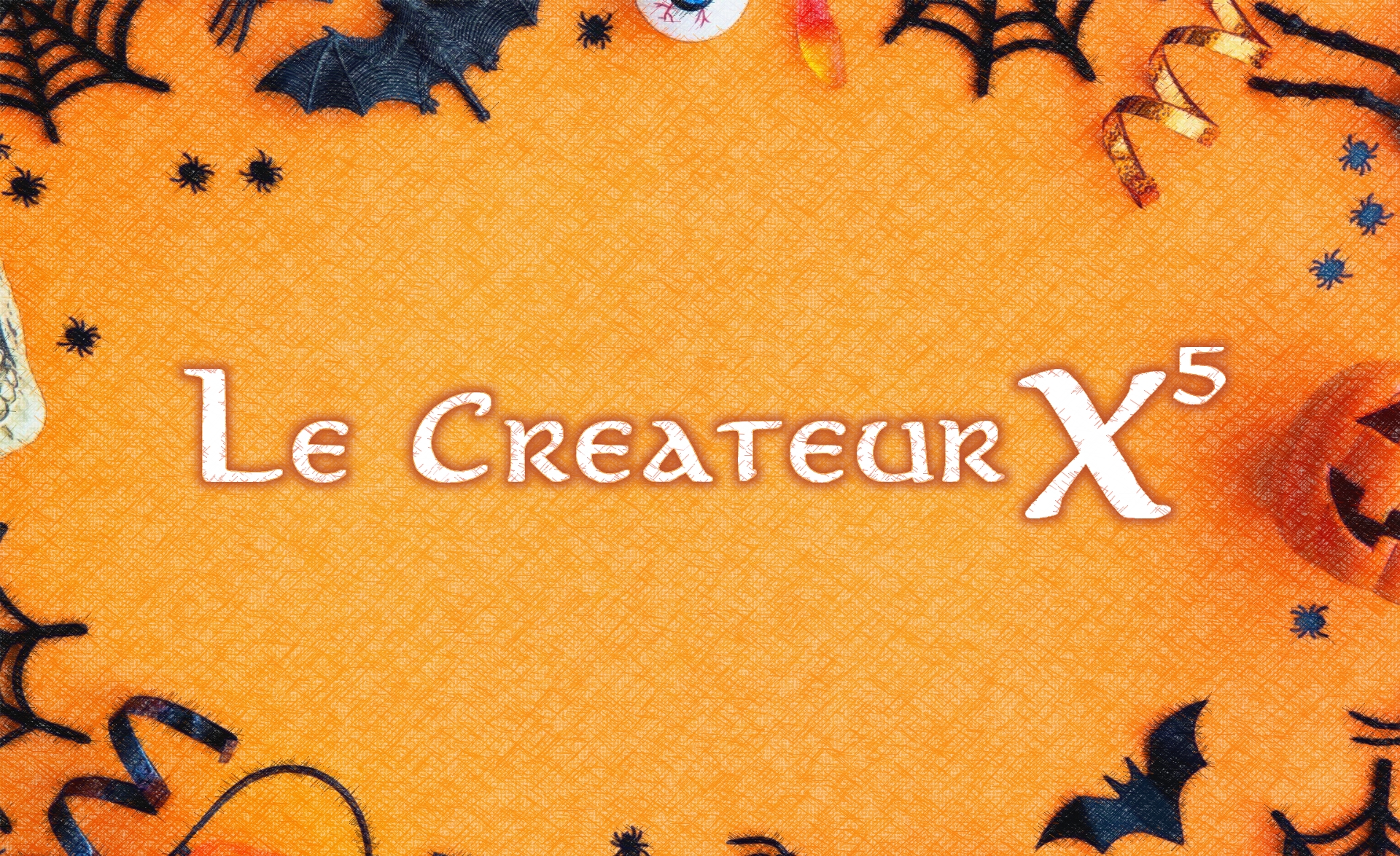 Concours : Le Créateur X5 – Édition Halloween